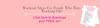 Workout for ppl who hate working out