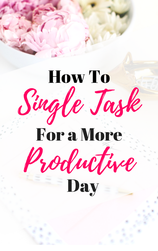 How to Single Task for a productive day